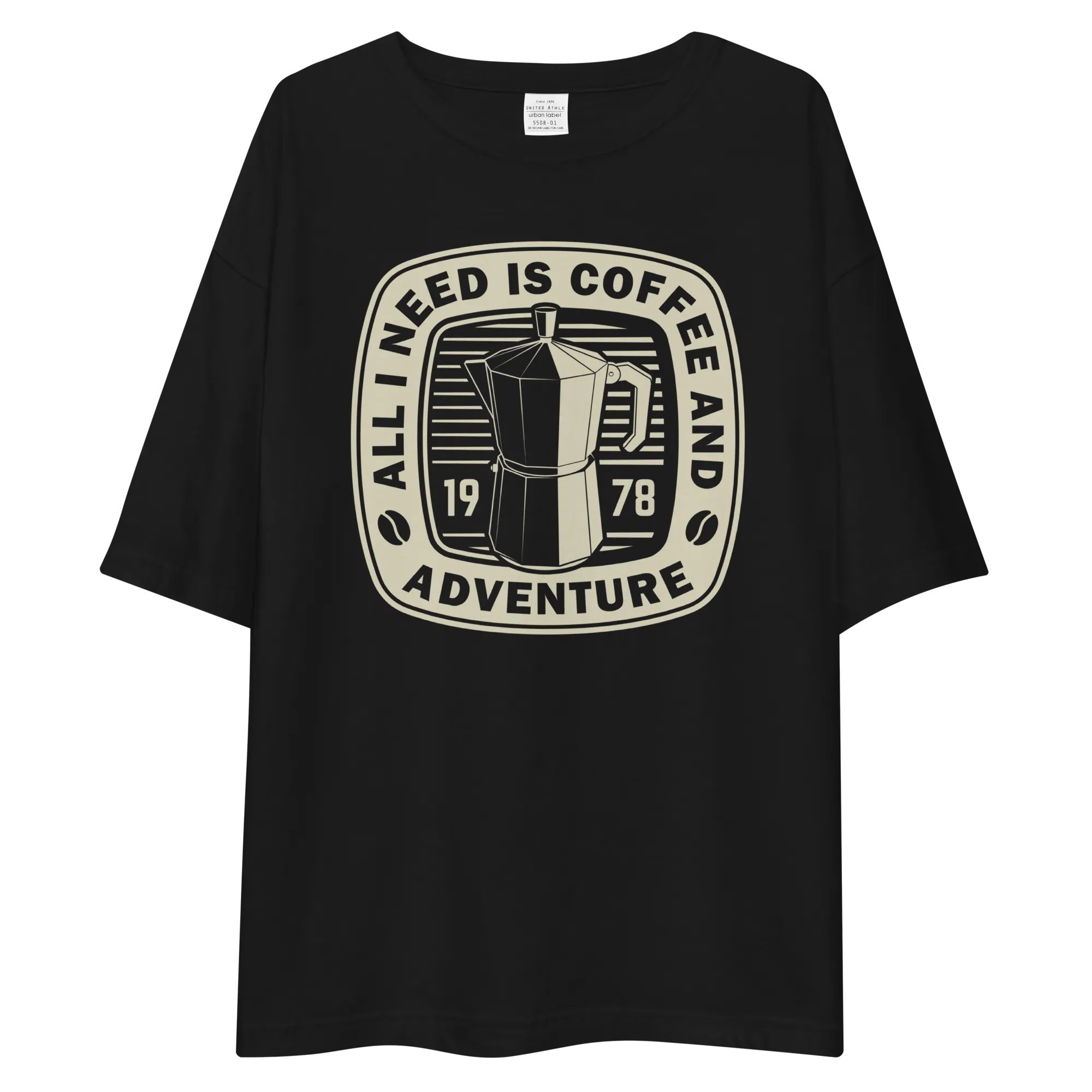 All I Need Is Coffee And Adventure Front Unisex Oversized T-Shirt