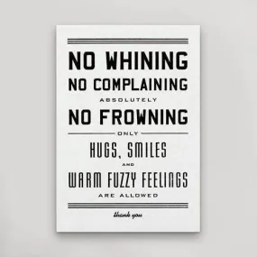 No Whining, No Complaining Post