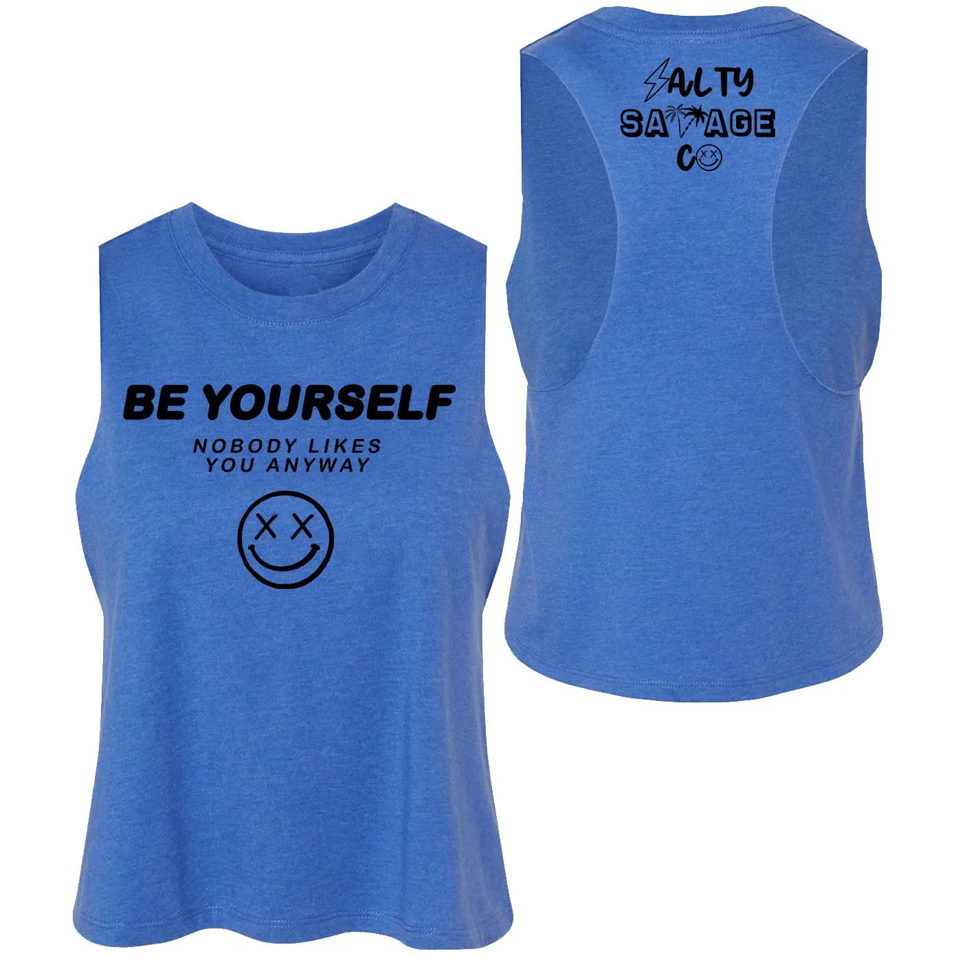 Salty Savage Ladies "Be Yourself" Flowy Crop Tank