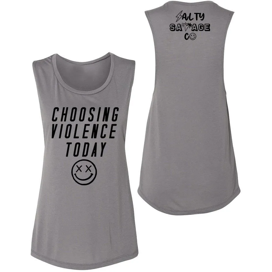 Salty Savage Ladies "CHOOSING VIOLENCE TODAY" Muscle Tank