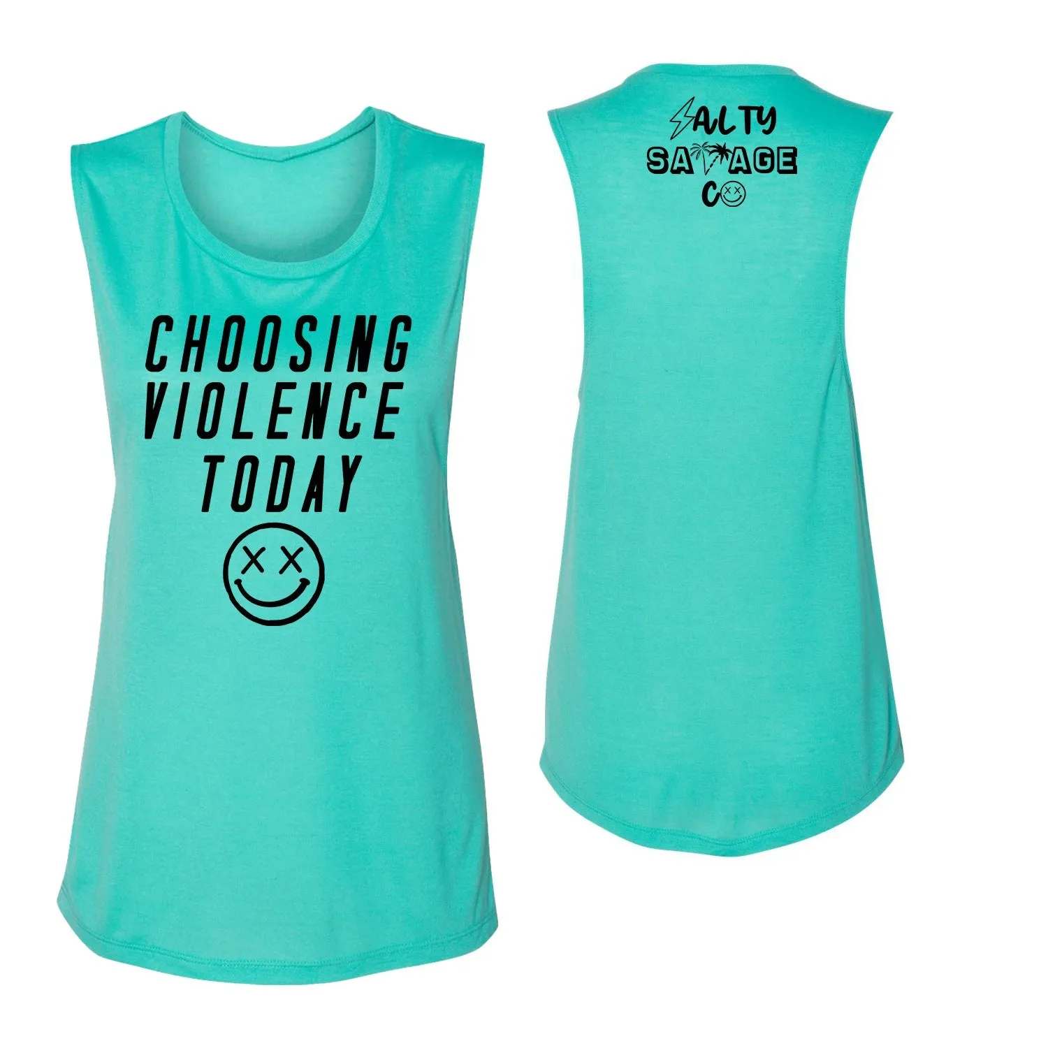 Salty Savage Ladies "CHOOSING VIOLENCE TODAY" Muscle Tank