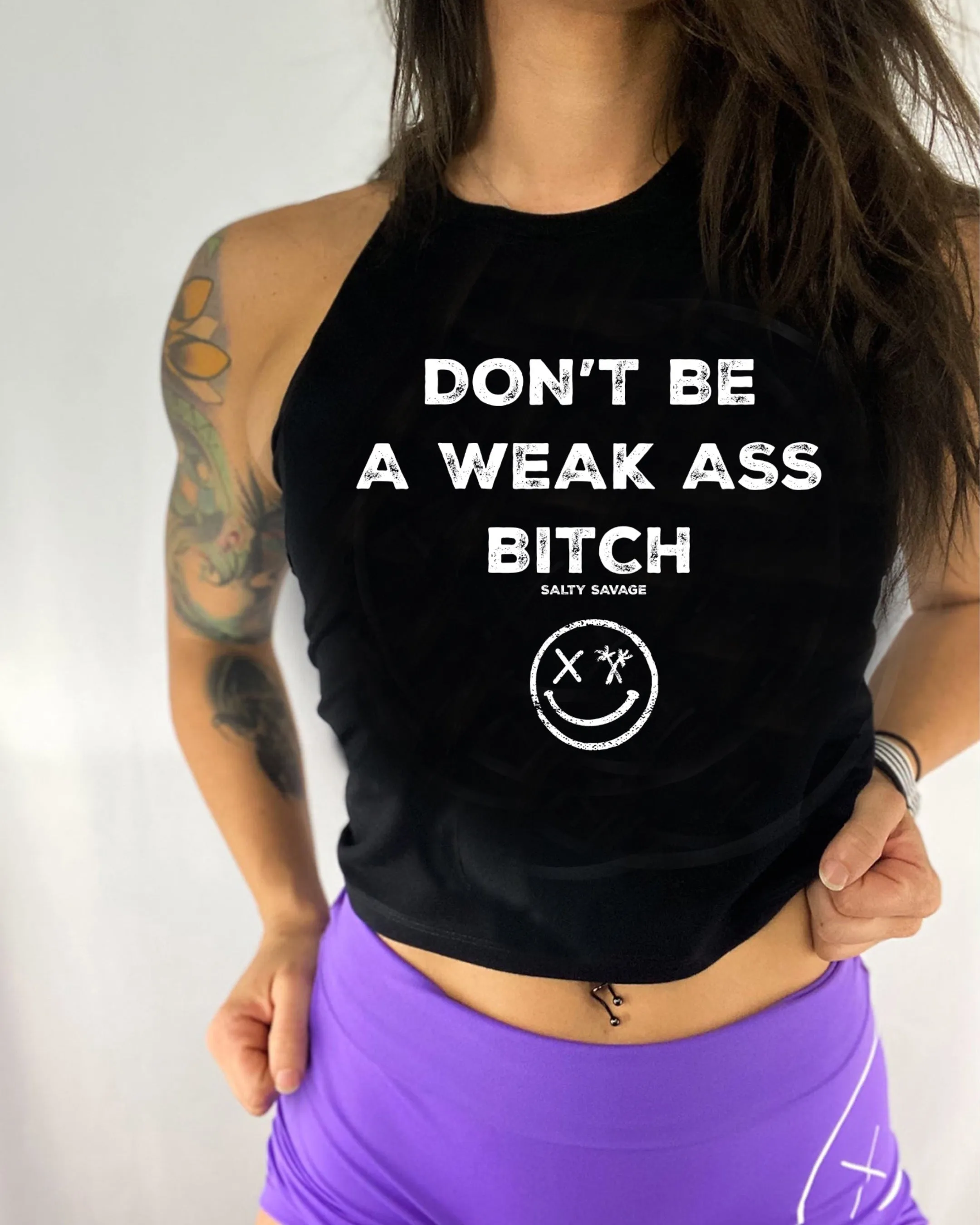 Salty Savage Ladies "Don’t Be A Weak Ass Bitch" Flowy Crop Tank