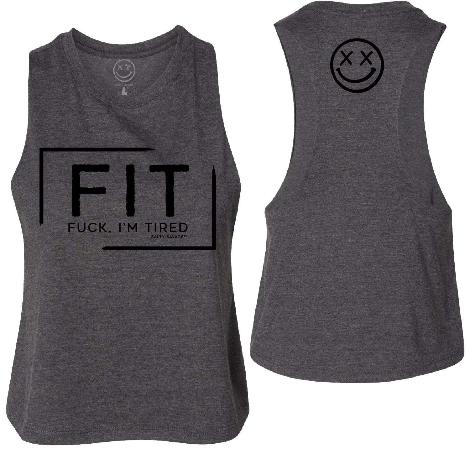 Salty Savage Ladies "FIT Fuck I'm Tired" Flowy Crop Tank