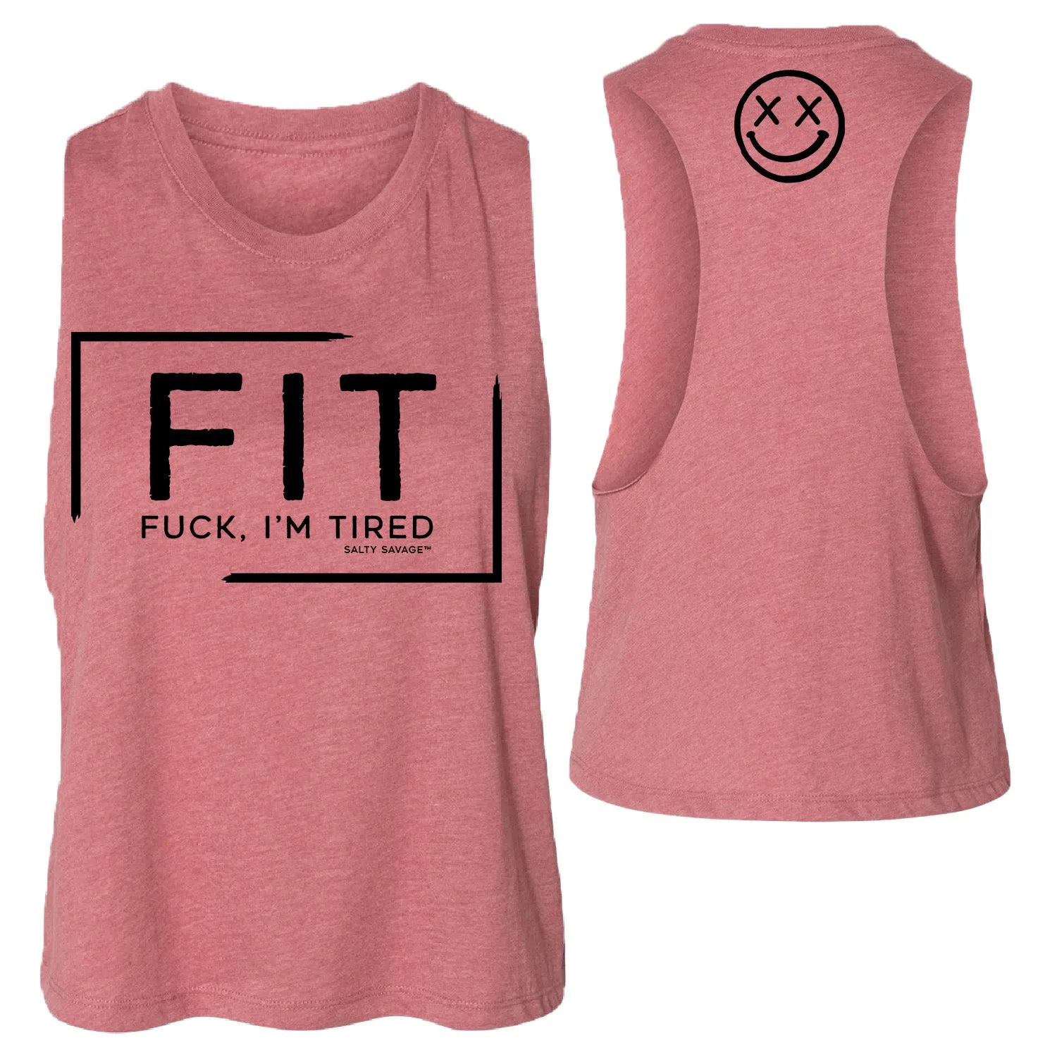 Salty Savage Ladies "FIT Fuck I'm Tired" Flowy Crop Tank