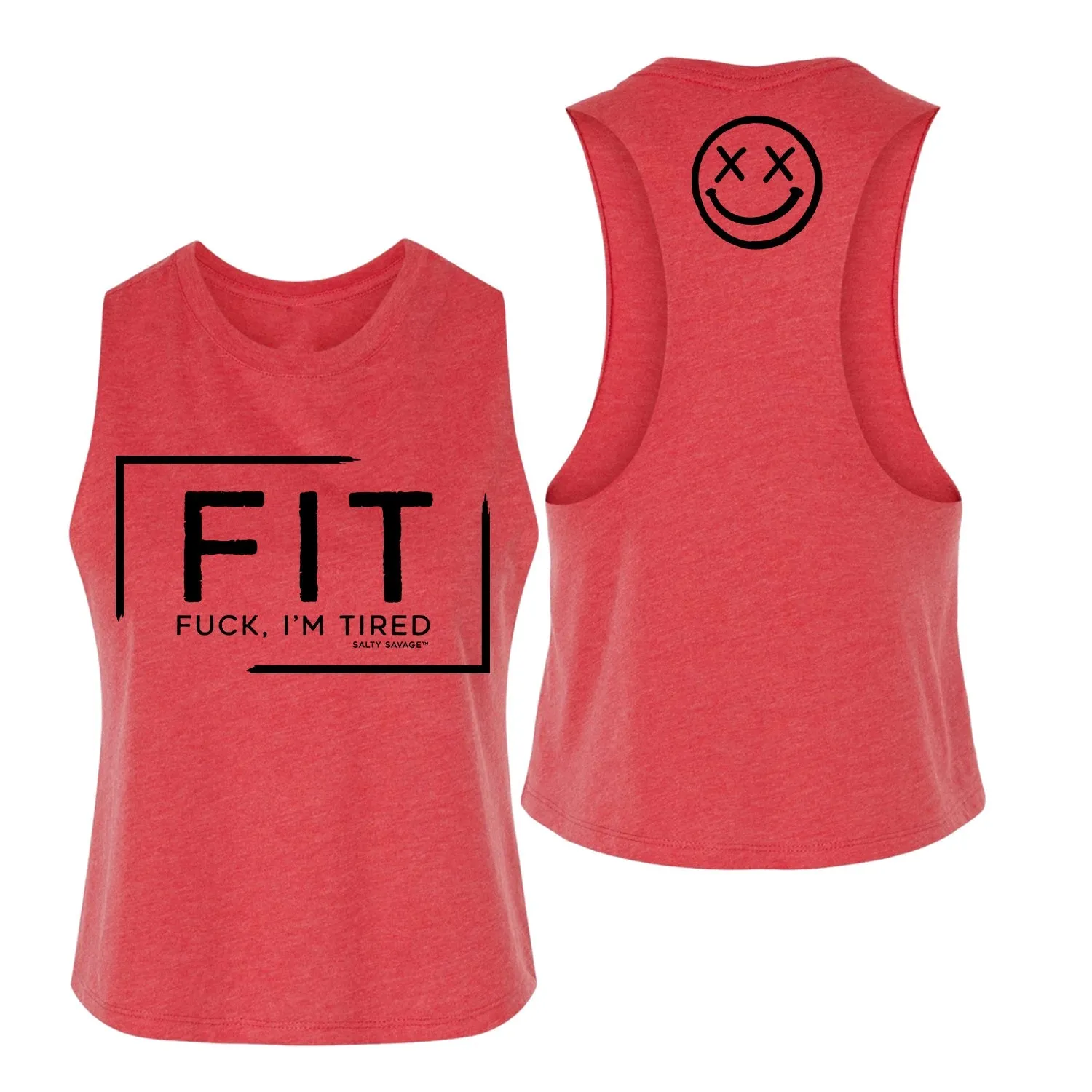 Salty Savage Ladies "FIT Fuck I'm Tired" Flowy Crop Tank