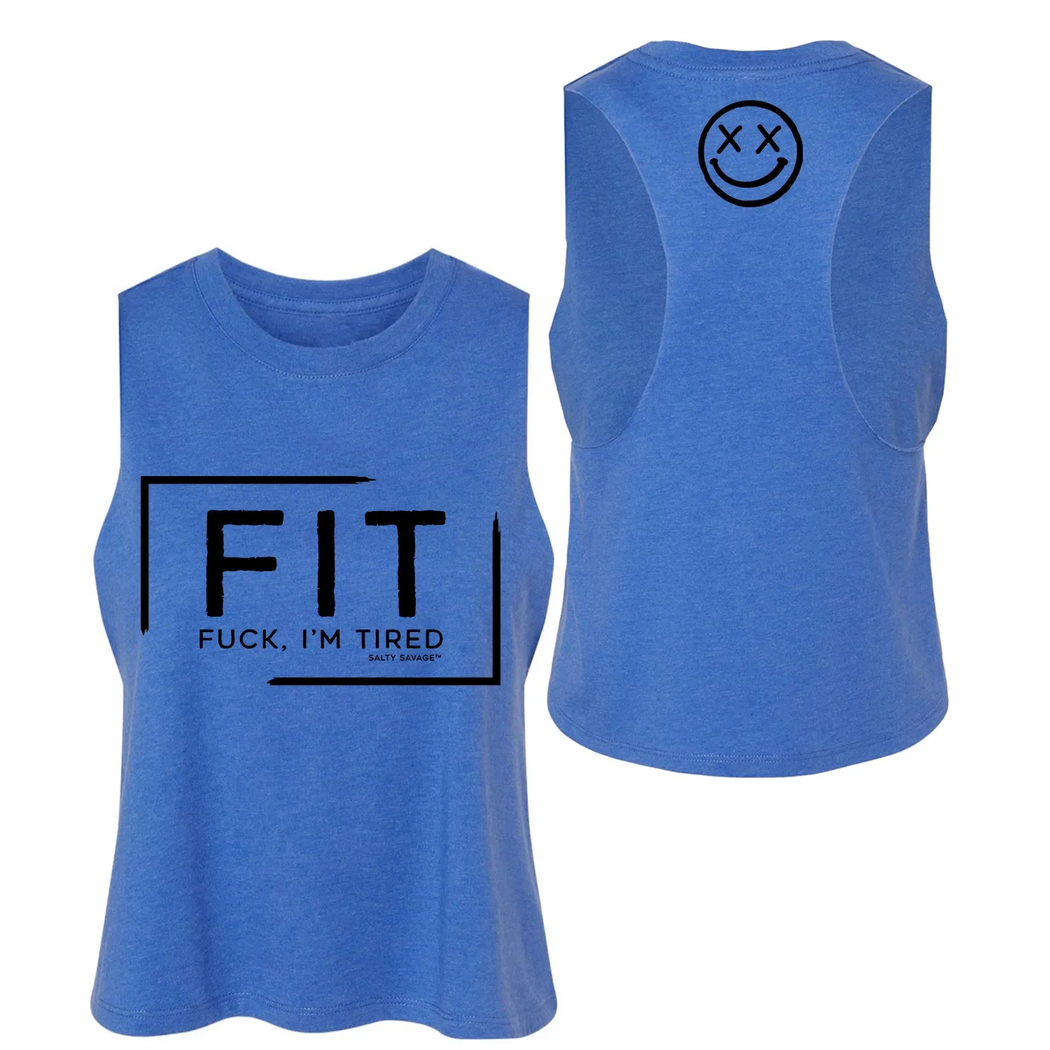 Salty Savage Ladies "FIT Fuck I'm Tired" Flowy Crop Tank