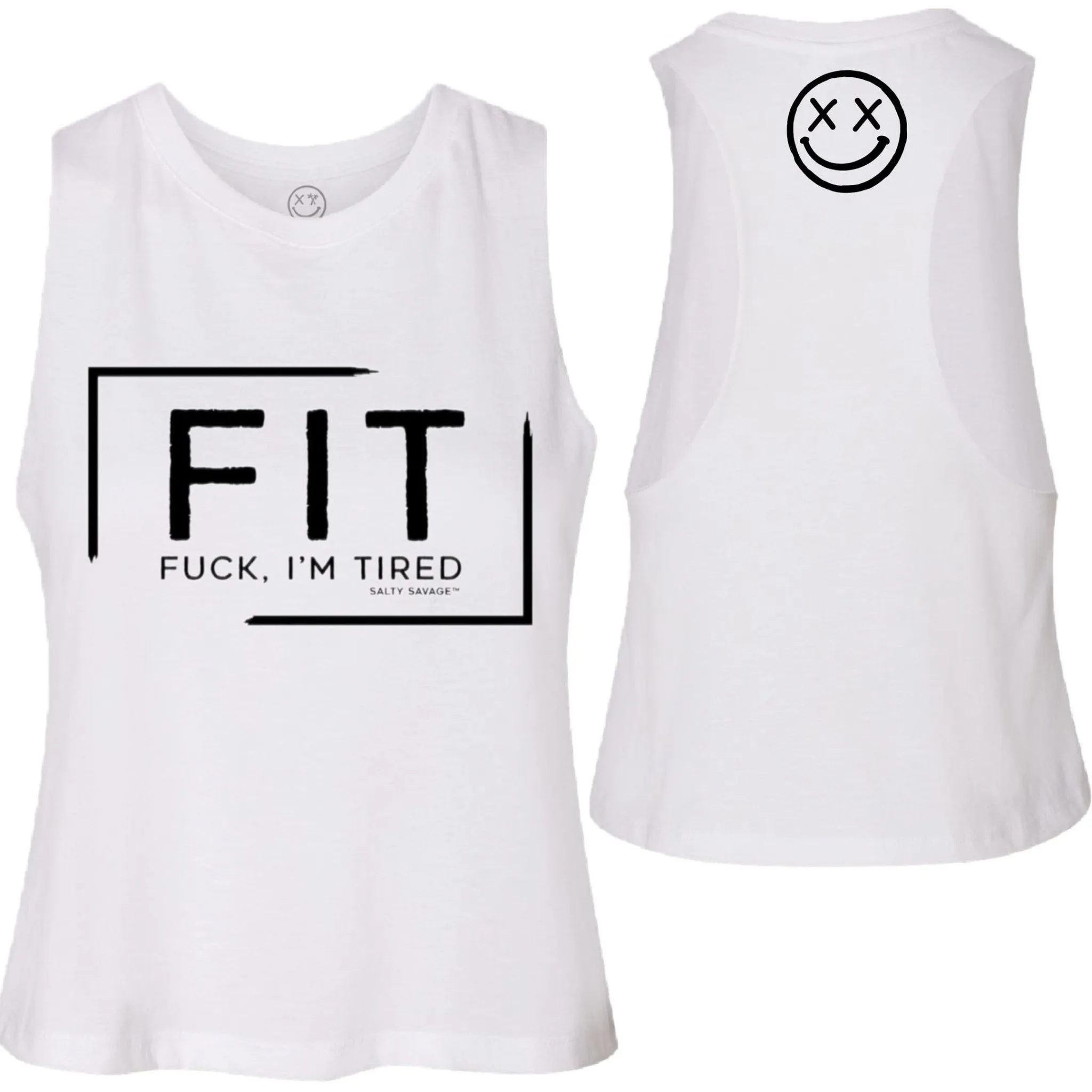 Salty Savage Ladies "FIT Fuck I'm Tired" Flowy Crop Tank