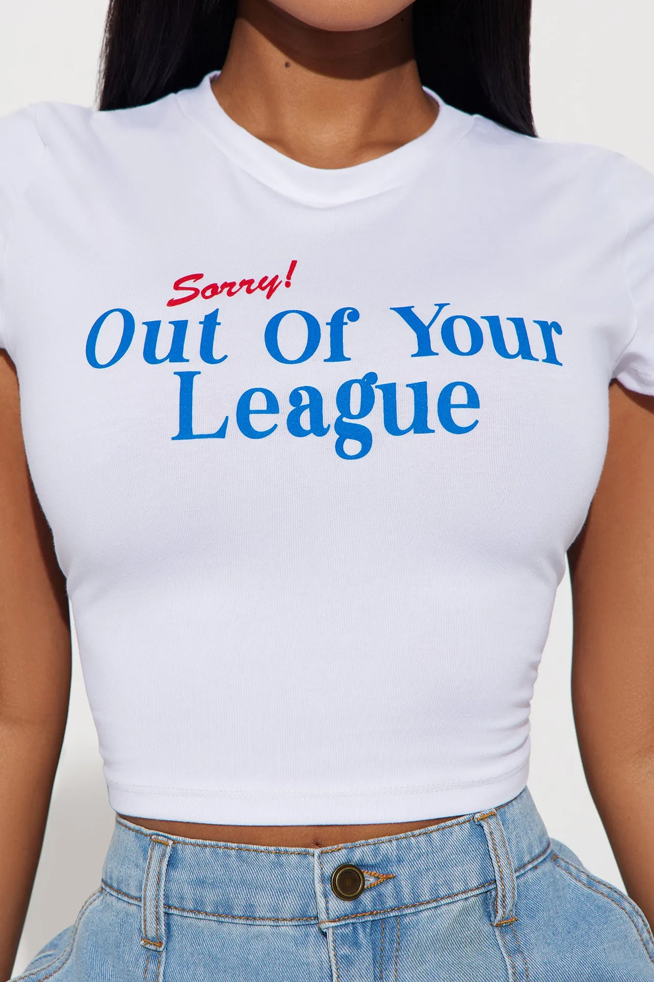 Sorry Out Of Your League Tee - White